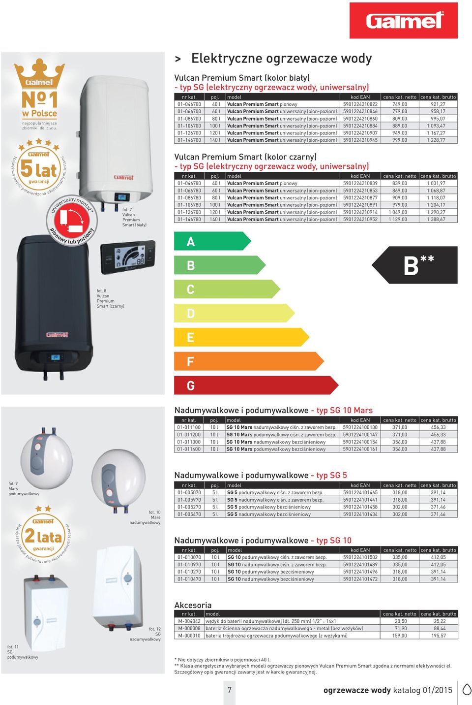 7 Vulcan Premium Smart (biały) Vulcan Premium Smart (kolor biały) - typ SG (elektryczny ogrzewacz wody, uniwersalny) 01-046700 40 l Vulcan Premium Smart pionowy 5901224210822 749,00 921,27 01-066700