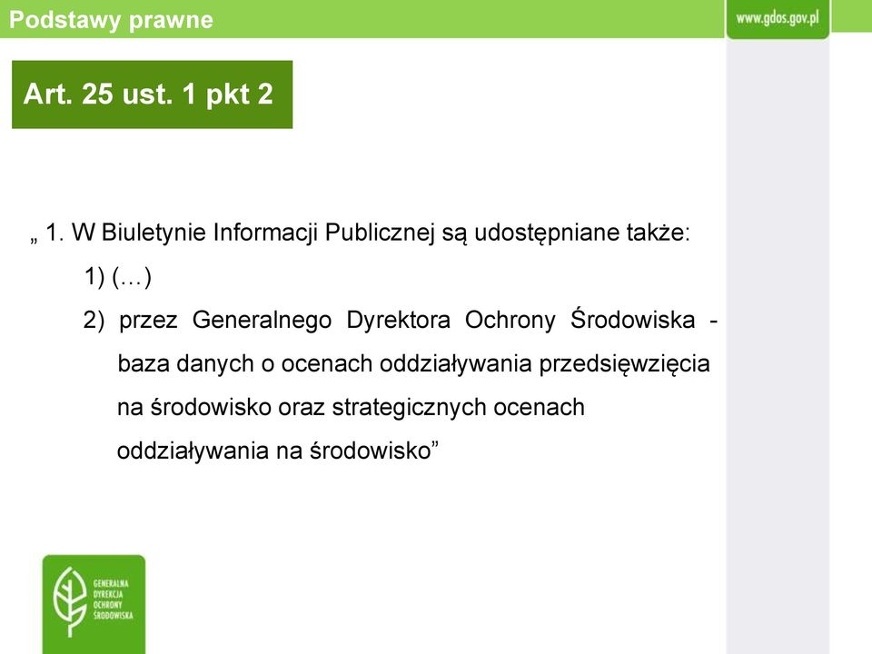 przez Generalnego Dyrektora Ochrony Środowiska - baza danych o