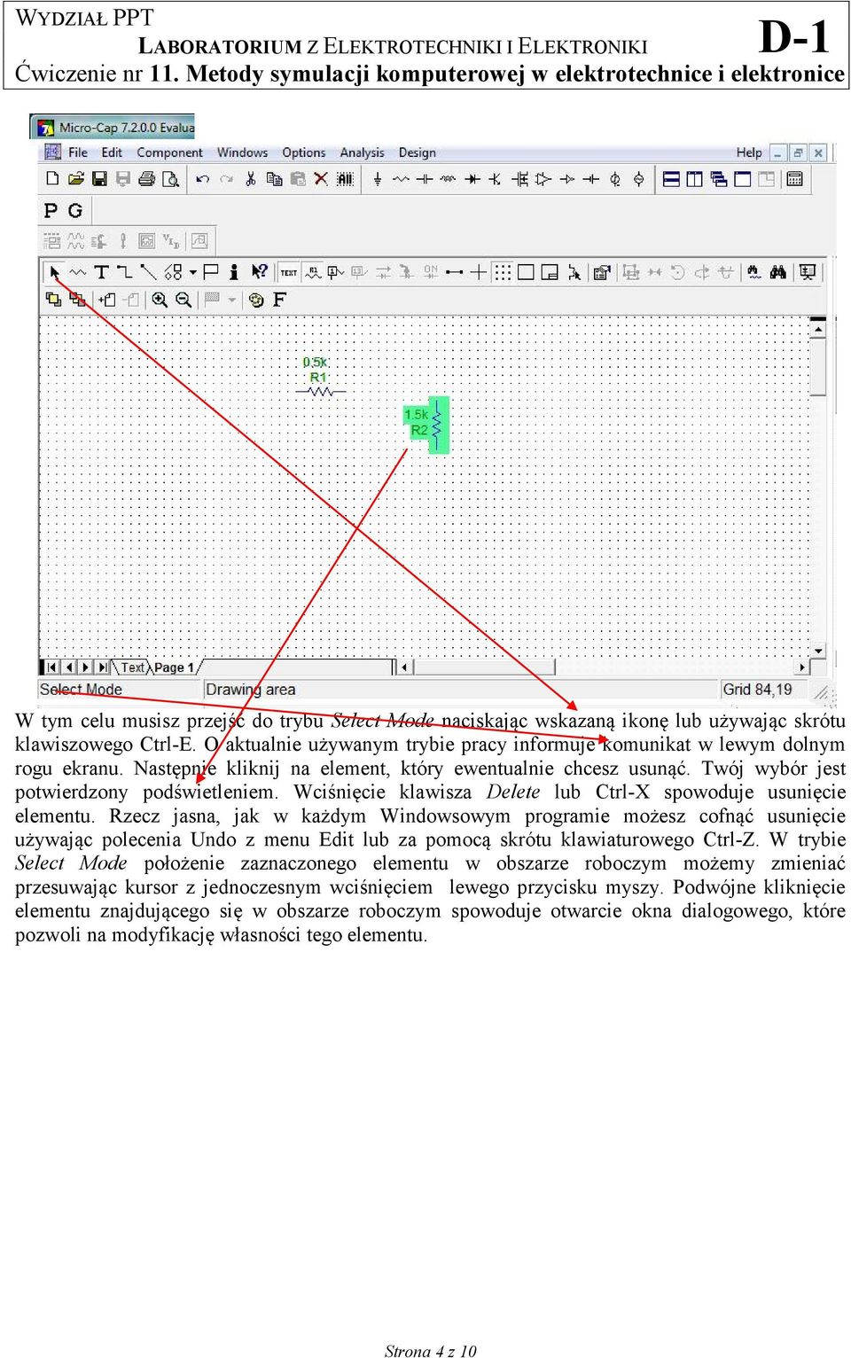 Rzecz jasna, jak w każdym Windowsowym programie możesz cofnąć usunięcie używając polecenia Undo z menu Edit lub za pomocą skrótu klawiaturowego Ctrl-Z.