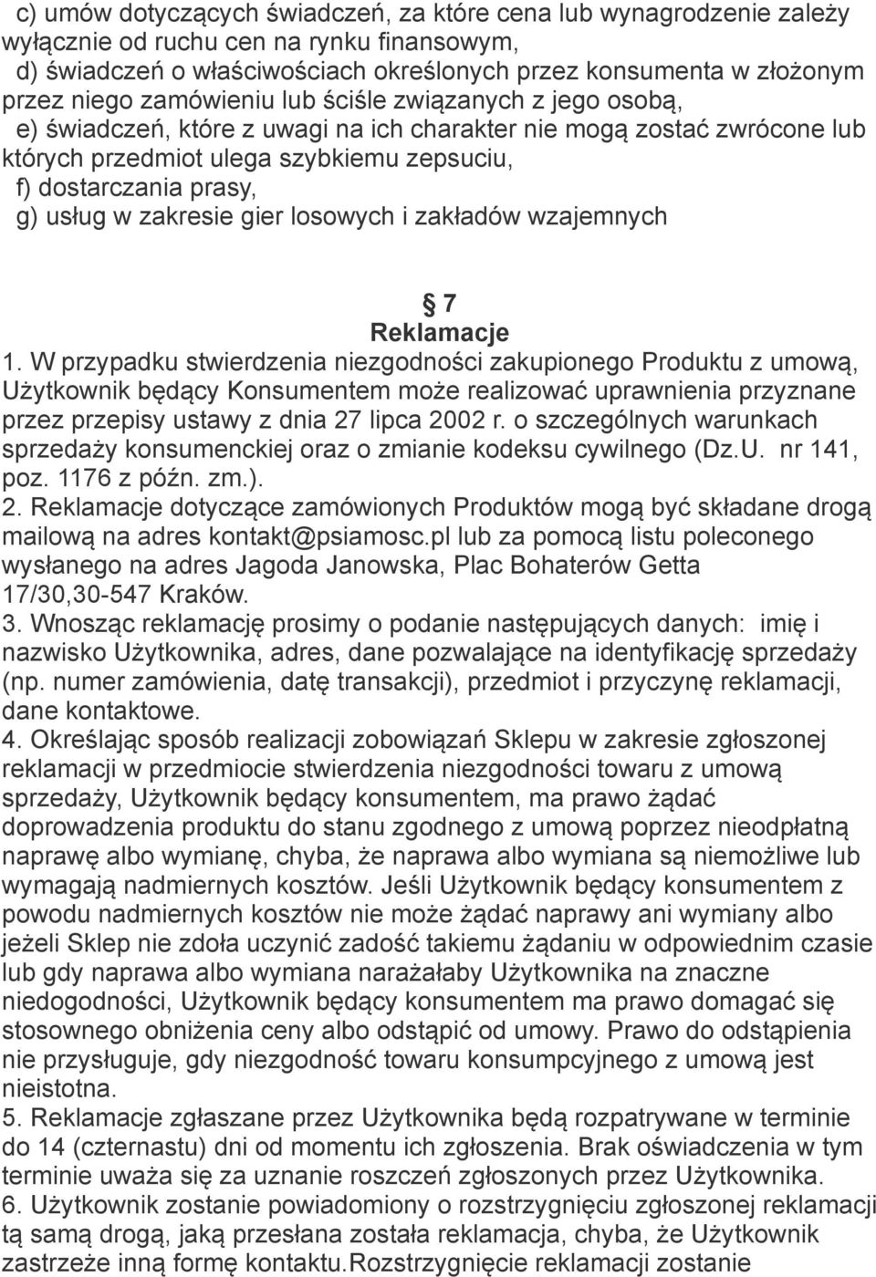 zakresie gier losowych i zakładów wzajemnych 7 Reklamacje 1.