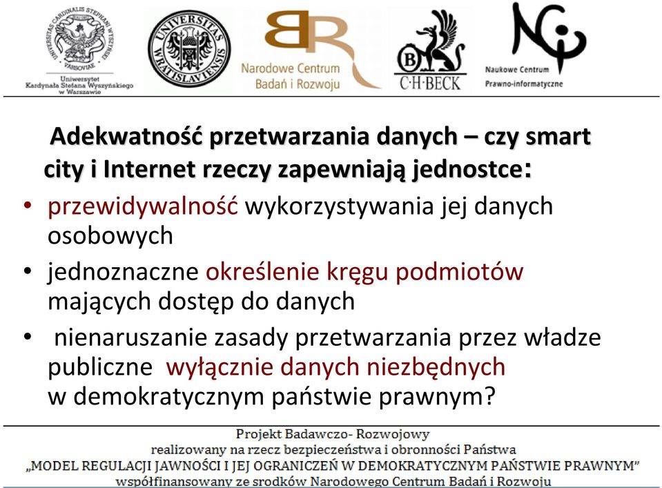 określenie kręgu podmiotów mających dostęp do danych nienaruszanie zasady