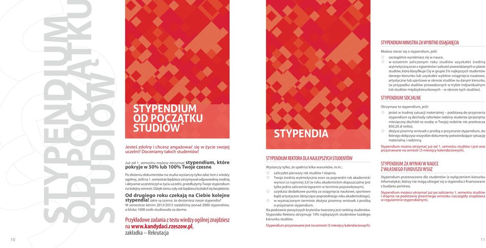 mędzykrunkwych w krs tych studów). STYPENDIUM SOCJALNE STYPENDIUM OD POCZĄTKU STUDIÓW Otrzymsz t stypndum, jśl: STYPENDIA Jstś zdlny chcsz ngżwć sę w życ swjj uczln? Dcnmy tkch studntów! Już d 1.