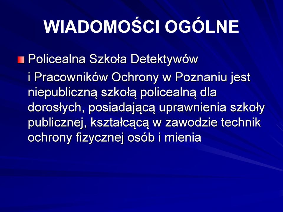 policealną dla dorosłych, posiadającą uprawnienia szkoły