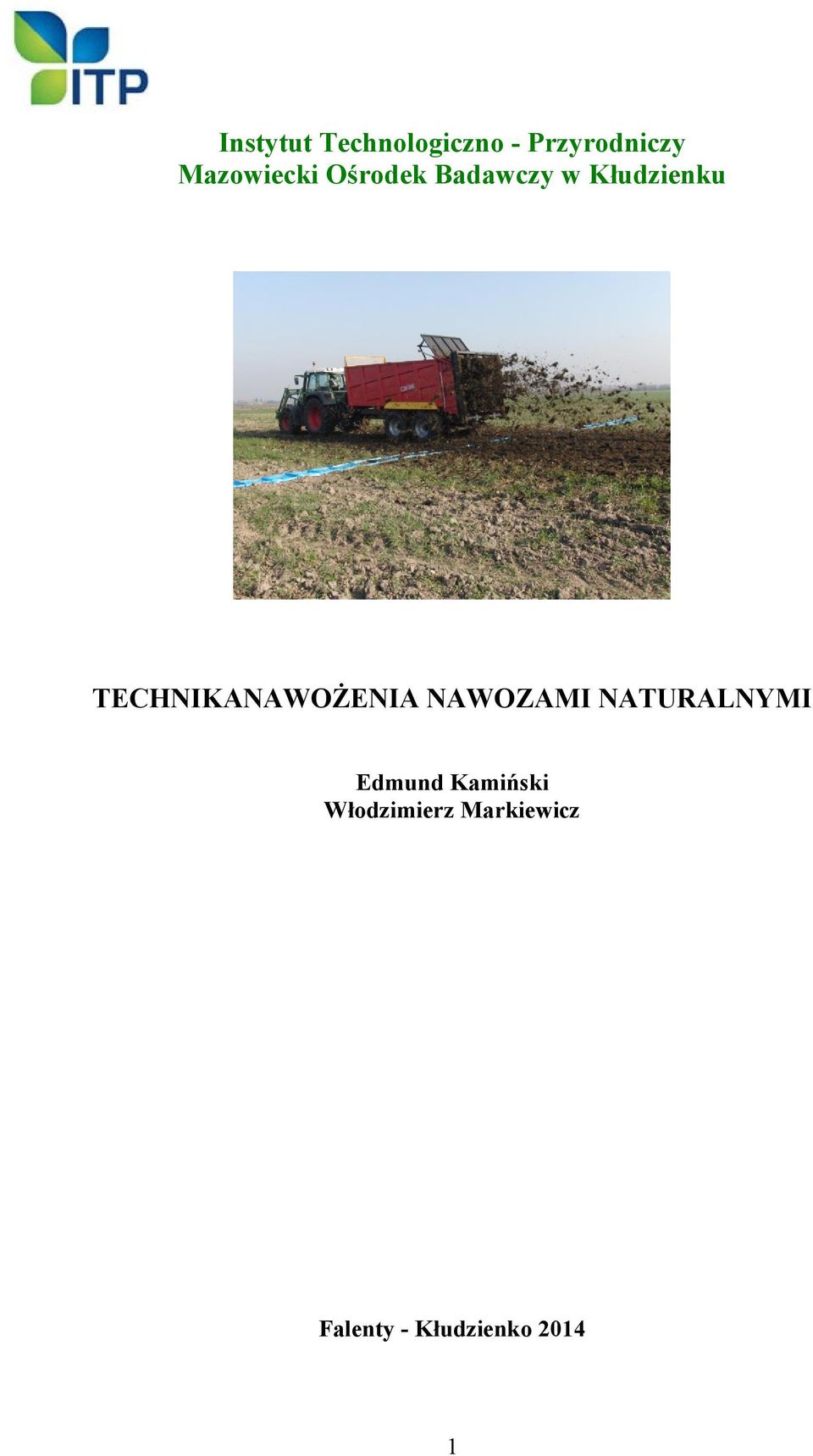 TECHNIKANAWOŻENIA NAWOZAMI NATURALNYMI Edmund