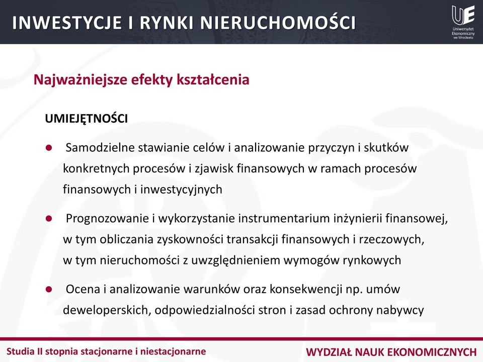 inżynierii finansowej, w tym obliczania zyskowności transakcji finansowych i rzeczowych, w tym nieruchomości z uwzględnieniem