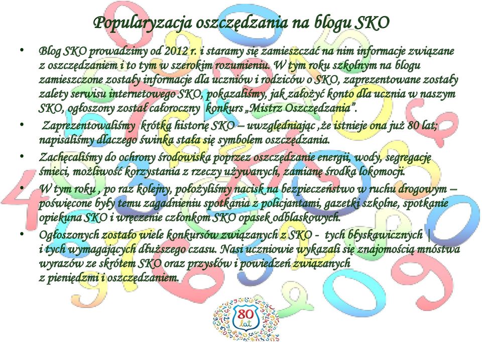 SKO, ogłoszony został całoroczny konkurs Mistrz Oszczędzania.