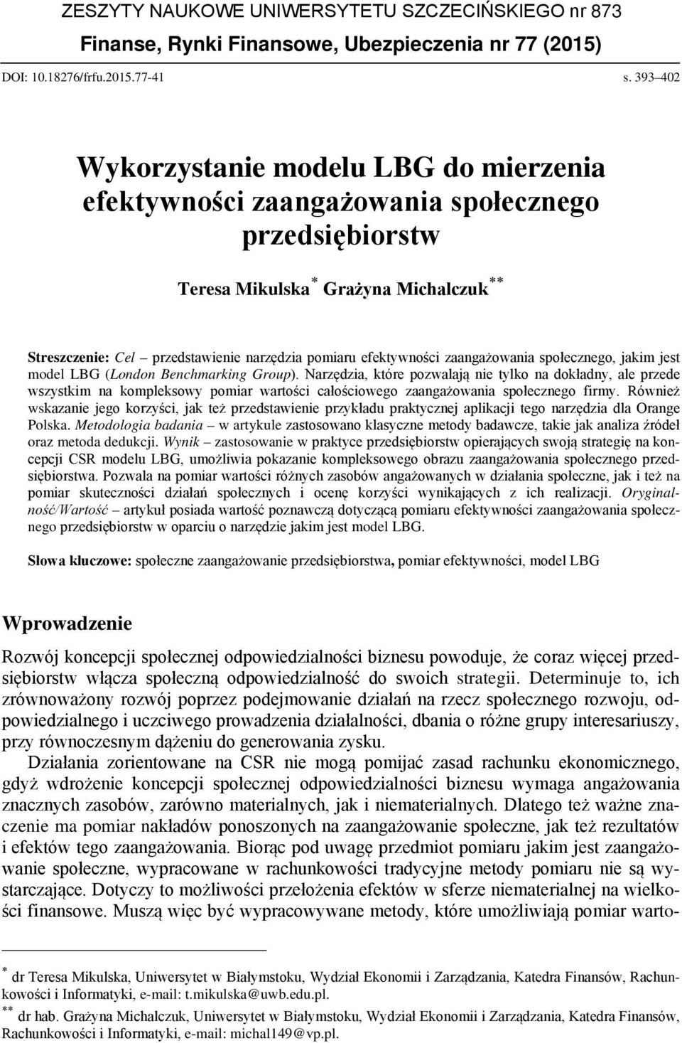 zaangażowania społecznego, jakim jest model LBG (London Benchmarking Group).