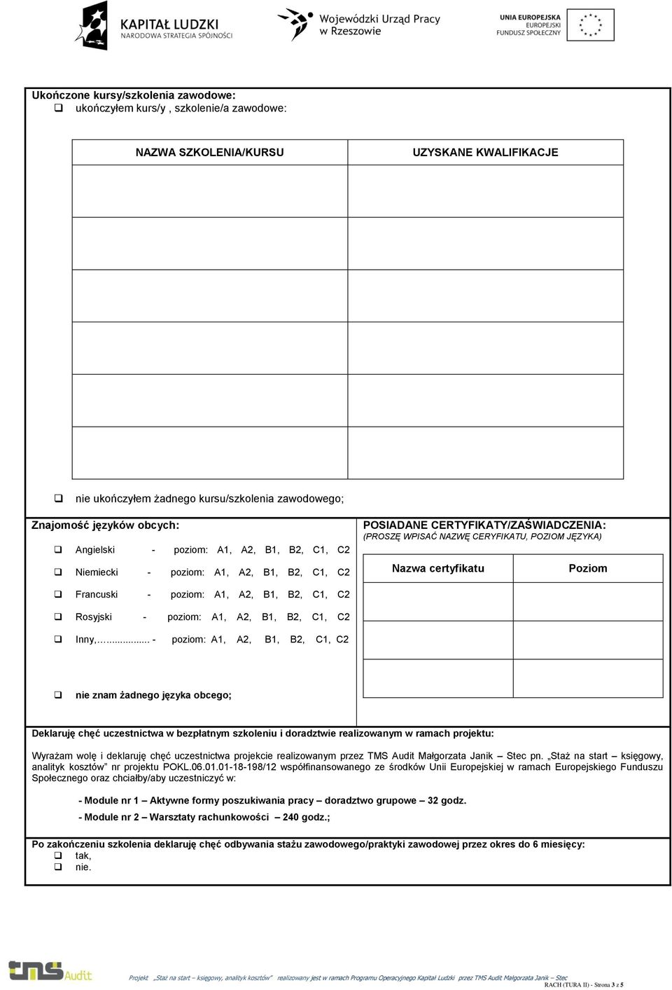 Francuski - poziom: A1, A2, B1, B2, C1, C2 Rosyjski - poziom: A1, A2, B1, B2, C1, C2 Inny,.