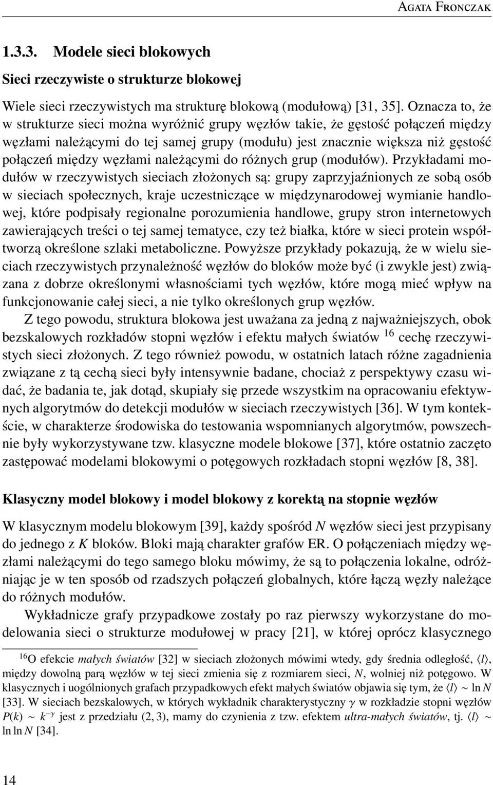węzłami należącymi do różnych grup (modułów).