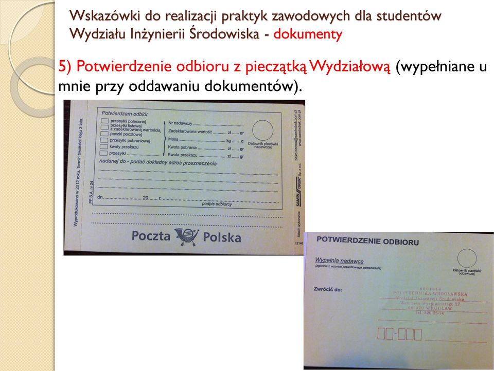 dokumenty 5) Potwierdzenie odbioru z pieczątką