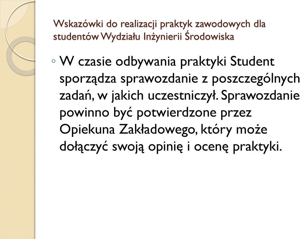 poszczególnych zadań, w jakich uczestniczył.