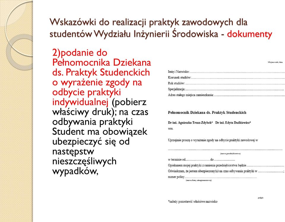 Praktyk Studenckich o wyrażenie zgody na odbycie praktyki indywidualnej (pobierz