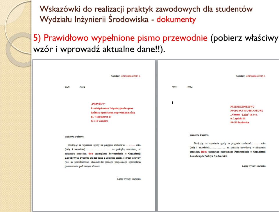 dokumenty 5) Prawidłowo wypełnione pismo