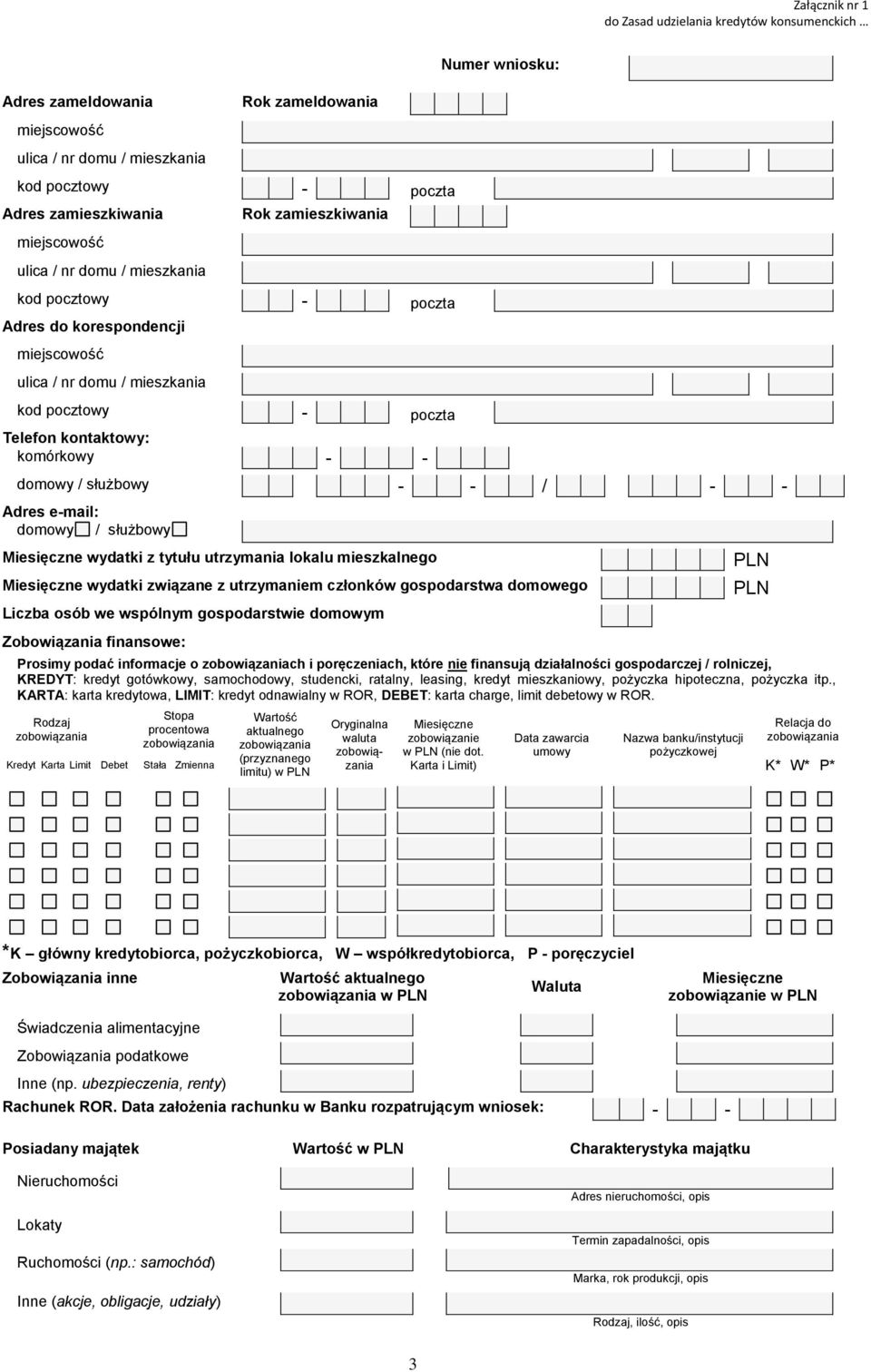 finansowe: Prosimy podać informacje o ch i poręczeniach, które nie finansują działalności gospodarczej / rolniczej, KREDYT: kredyt gotówkowy, samochodowy, studencki, ratalny, leasing, kredyt