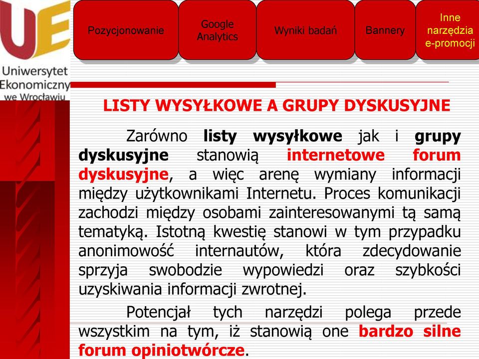Proces komunikacji zachodzi między osobami zainteresowanymi tą samą tematyką.