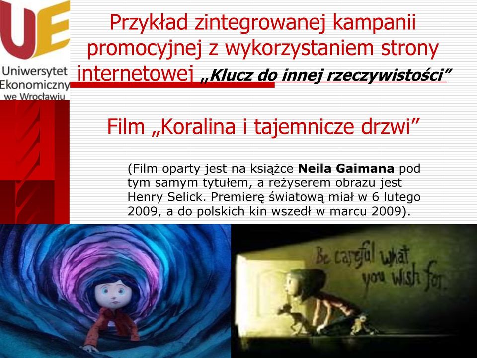 na książce Neila Gaimana pod tym samym tytułem, a reżyserem obrazu jest Henry