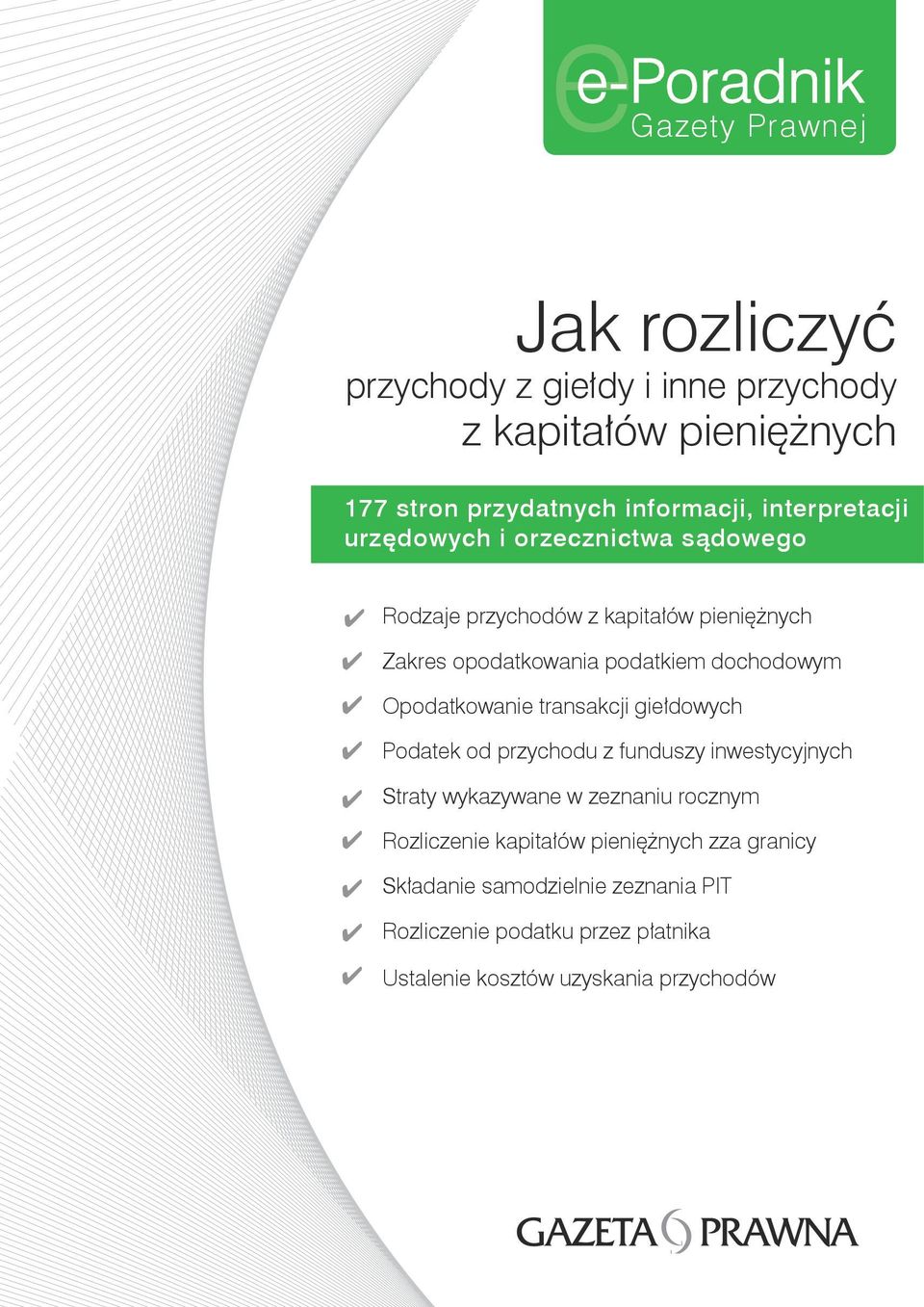 Opodatkowanie transakcji giełdowych Podatek od przychodu z funduszy inwestycyjnych Straty wykazywane w zeznaniu rocznym Rozliczenie