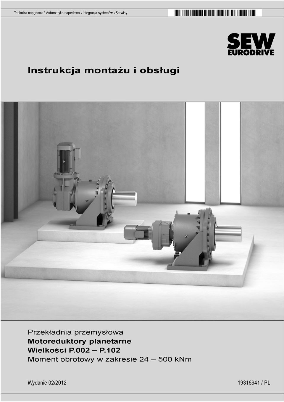przemysłowa Motoreduktory planetarne Wielkości P.002 P.