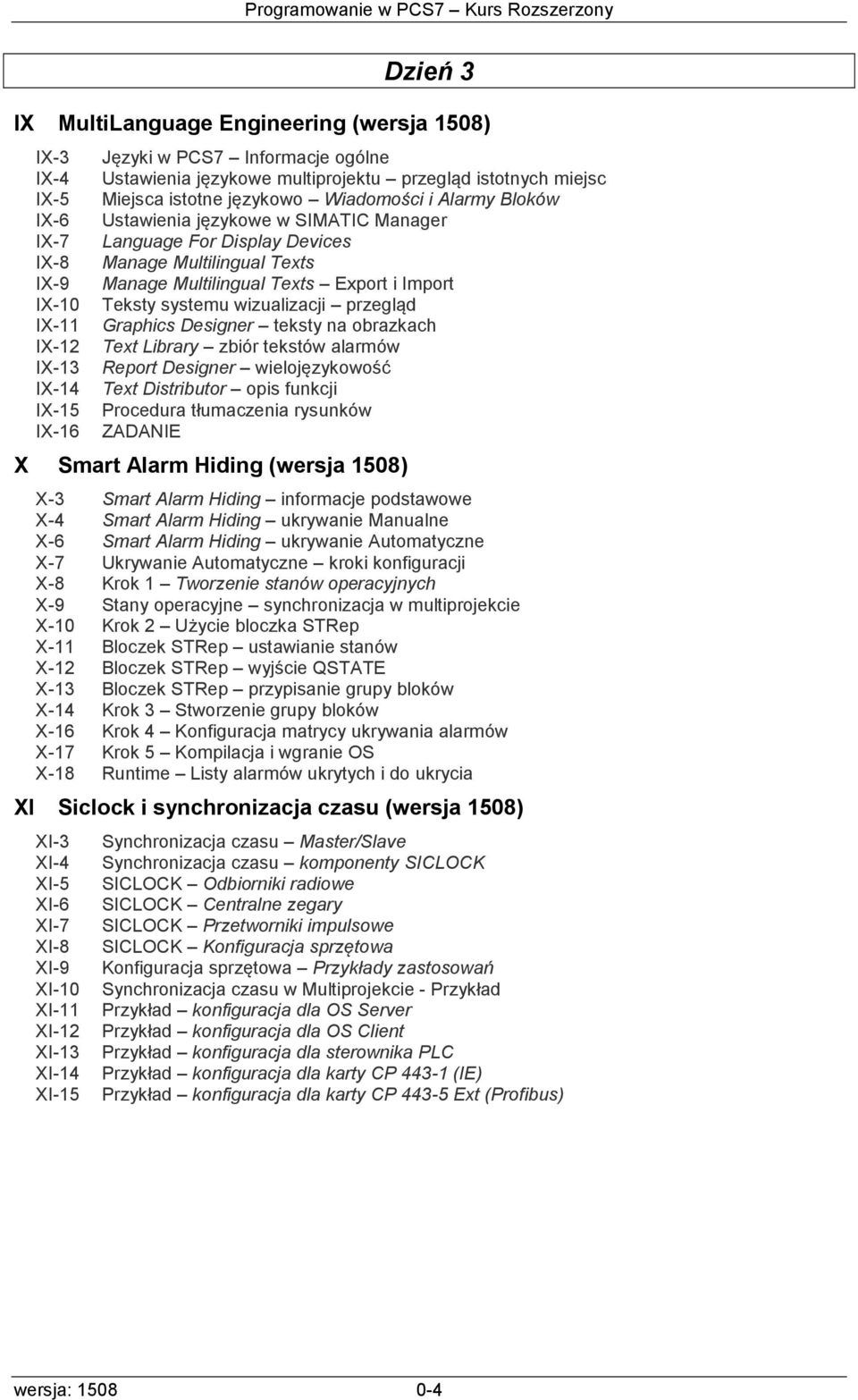 Export i Import Teksty systemu wizualizacji przegląd Graphics Designer teksty na obrazkach Text Library zbiór tekstów alarmów Report Designer wielojęzykowość Text Distributor opis funkcji Procedura