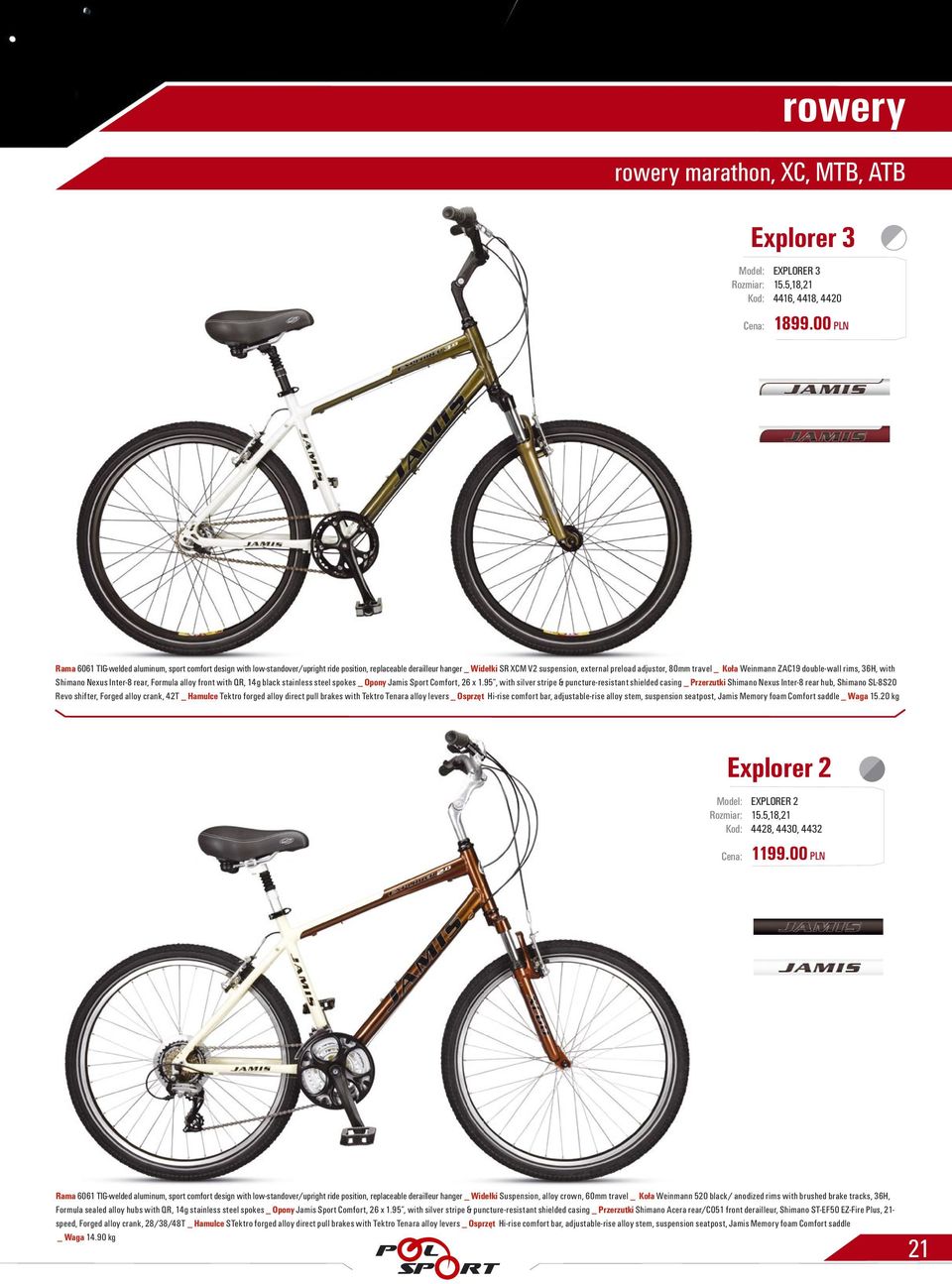travel _ Koła Weinmann ZAC19 double-wall rims, 36H, with Shimano Nexus Inter-8 rear, Formula alloy front with QR, 14g black stainless steel spokes _ Opony Jamis Sport Comfort, 26 x 1.