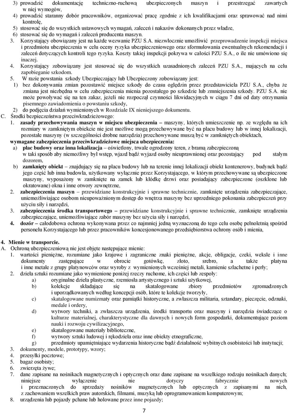 Korzystający obowiązany jest na każde wezwanie PZU S.A.