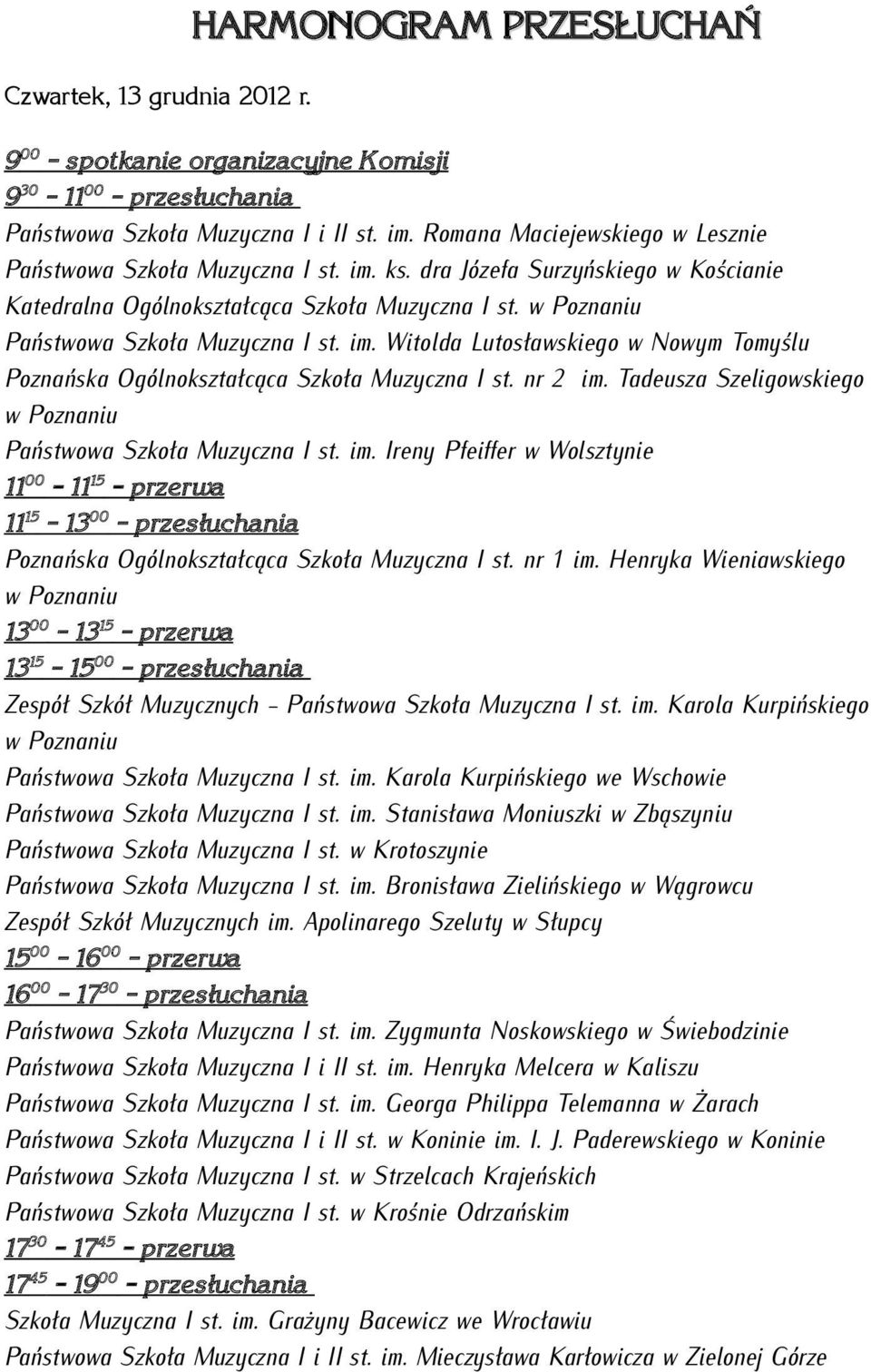 im. Witolda Lutosławskiego w Nowym Tomyślu Poznańska Ogólnokształcąca Szkoła Muzyczna I st. nr 2 im.