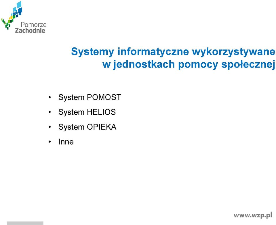 pomocy społecznej System