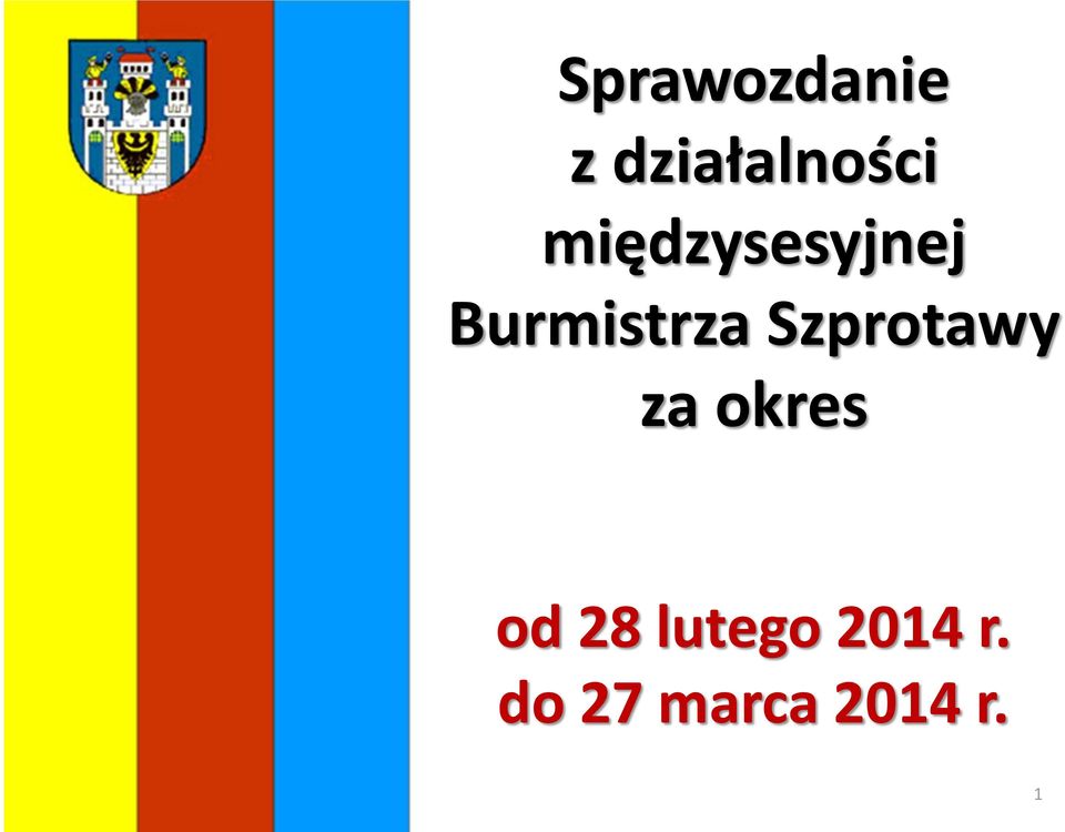 Szprotawy za okres od 28