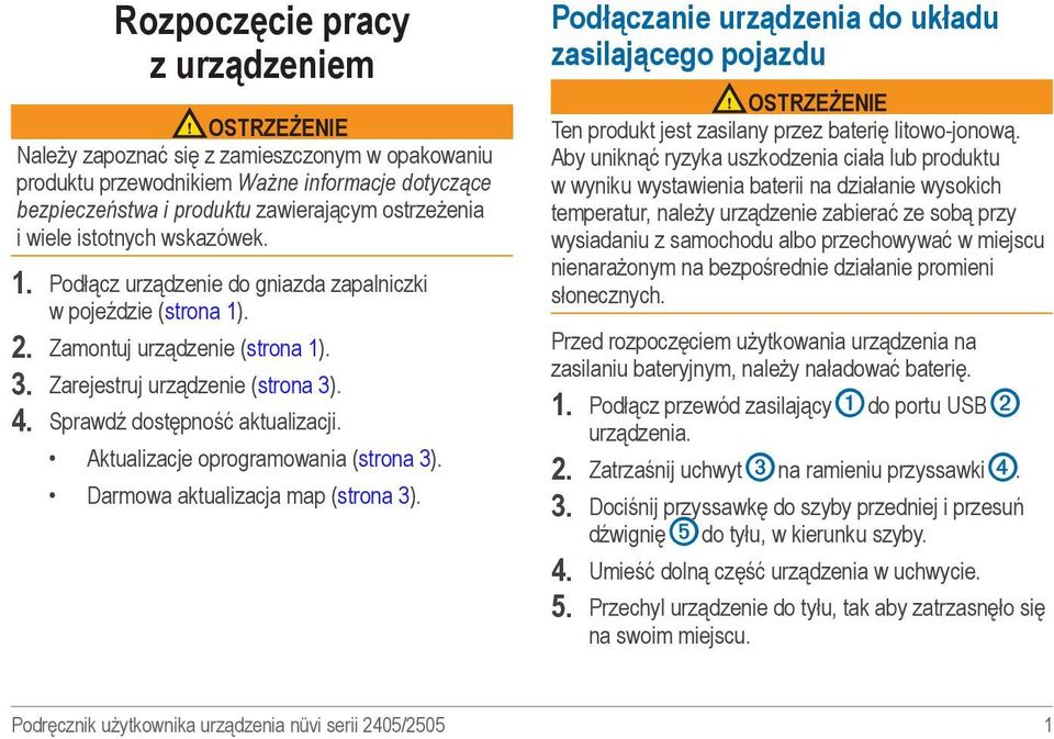 Sprawdź dostępność aktualizacji. Aktualizacje oprogramowania (strona 3). Darmowa aktualizacja map (strona 3).