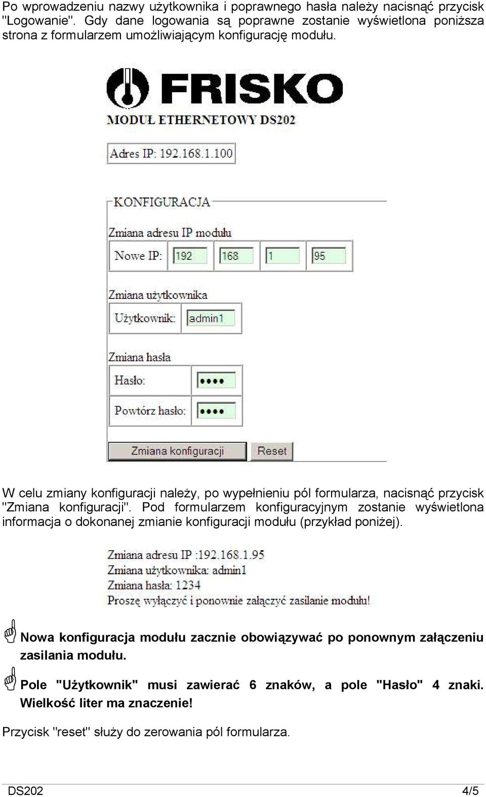 W celu zmiany konfiguracji należy, po wypełnieniu pól formularza, nacisnąć przycisk "Zmiana konfiguracji".