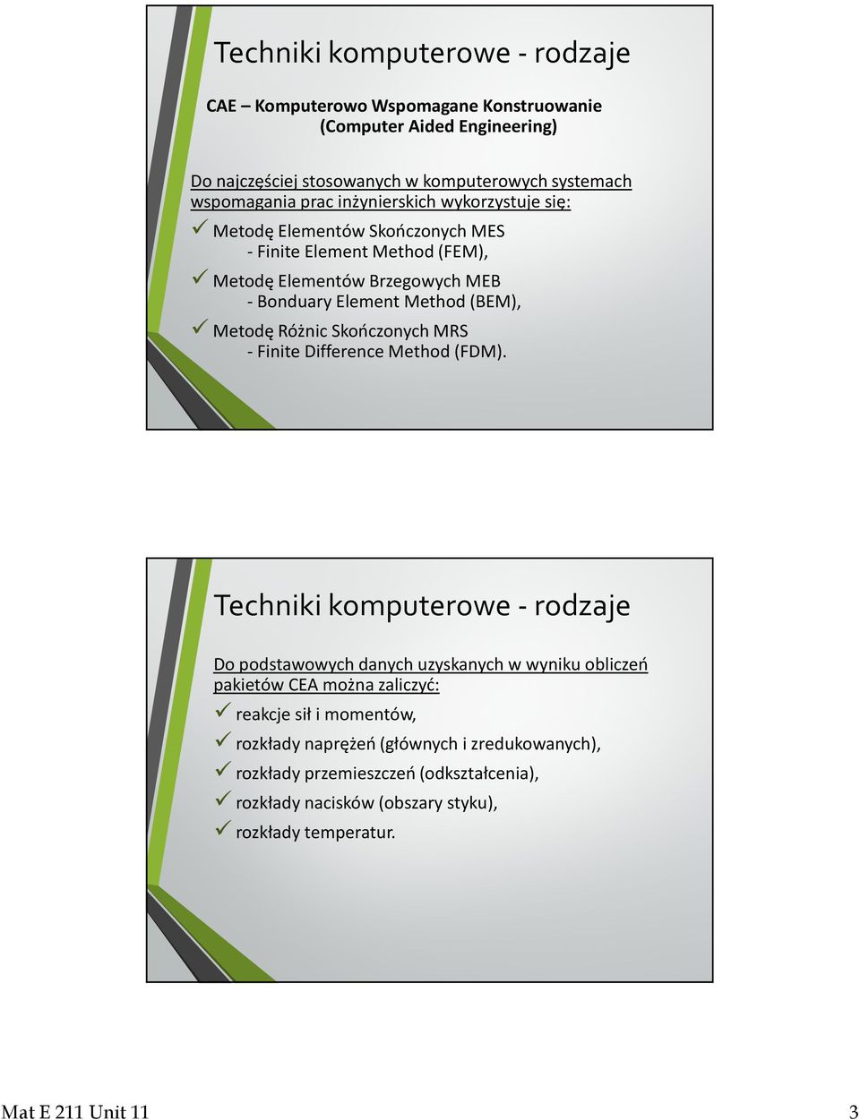 Różnic Skończonych MRS - Finite Difference Method (FDM).