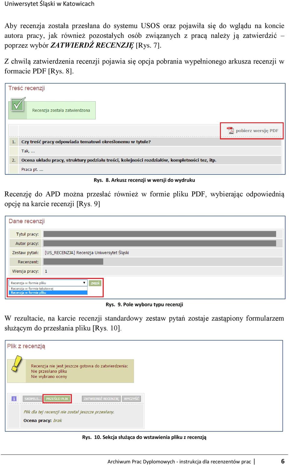 . Rys. 8. Arkusz recenzji w wersji do wydruku Recenzję do APD można przesłać również w formie pliku PDF, wybierając odpowiednią opcję na karcie recenzji [Rys. 9]