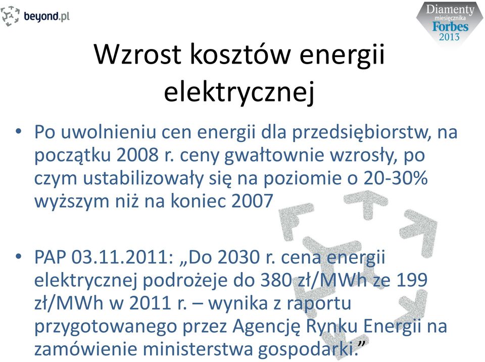 2007 PAP 03.11.2011: Do 2030 r.