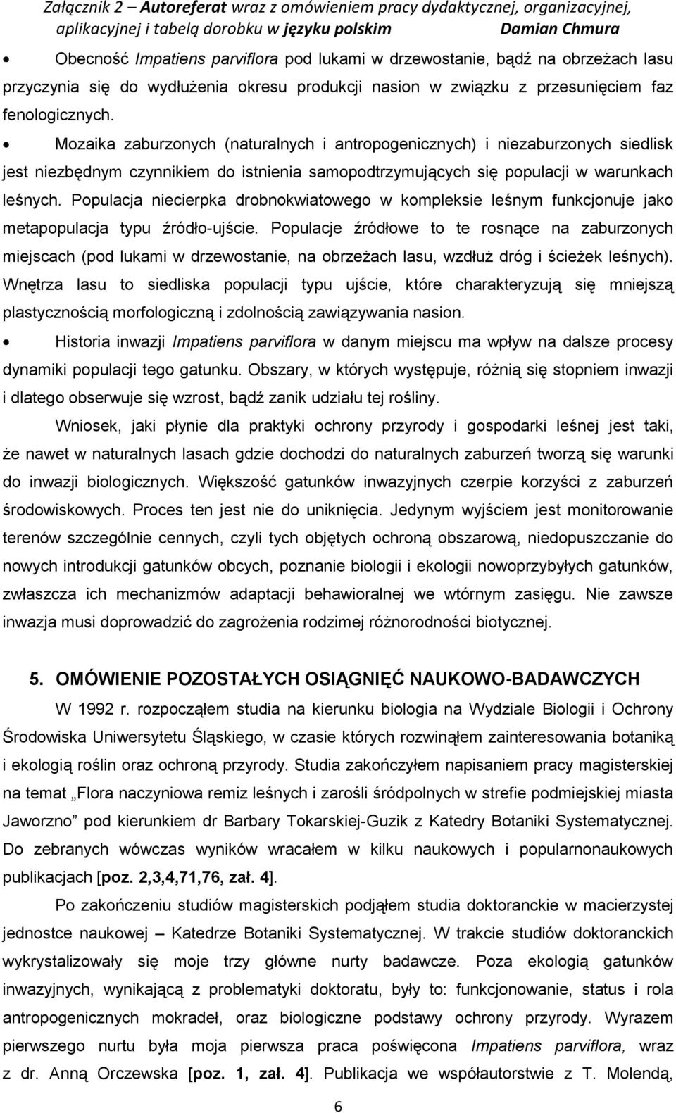 Populacja niecierpka drobnokwiatowego w kompleksie leśnym funkcjonuje jako metapopulacja typu źródło-ujście.