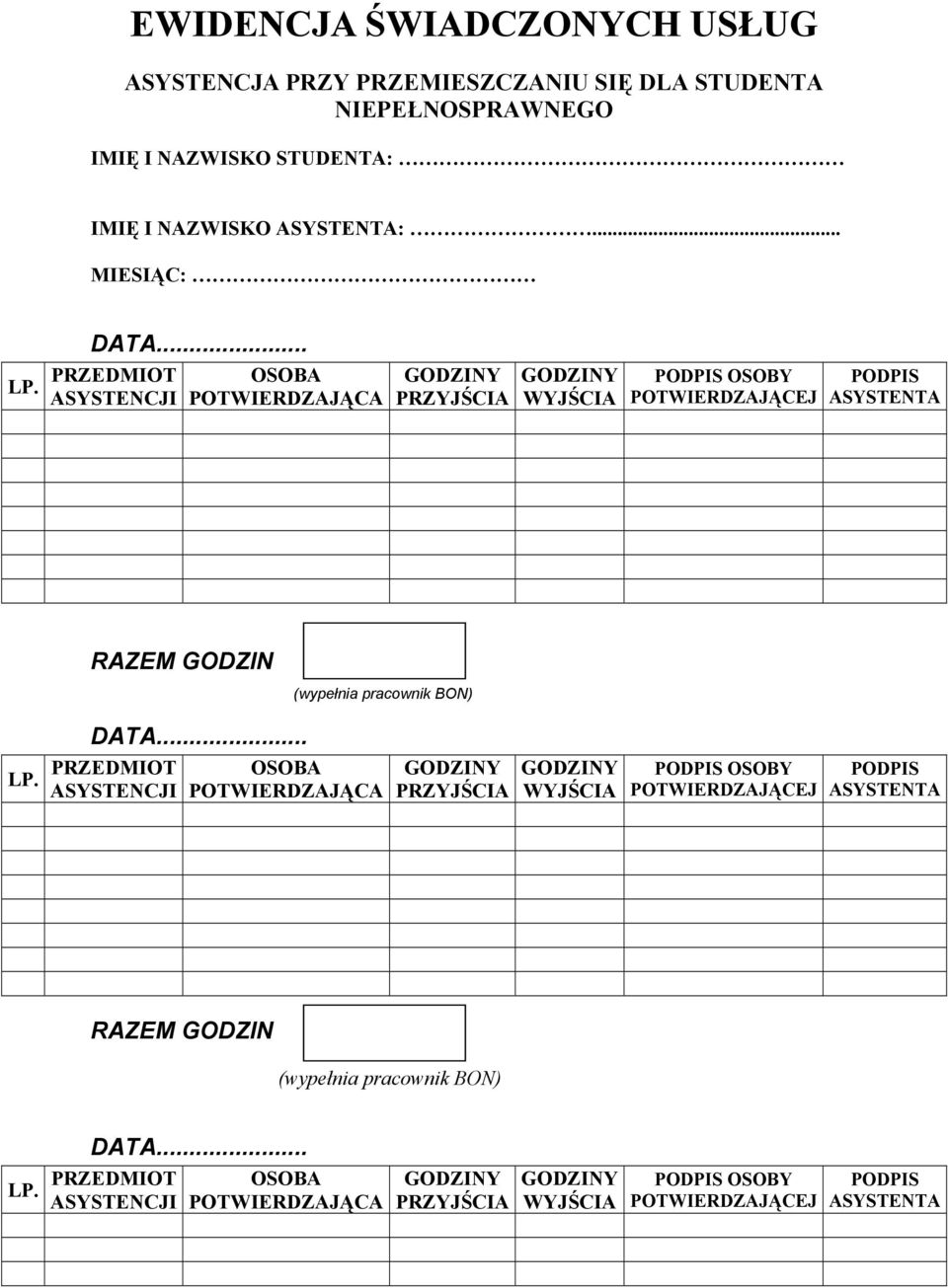 .. MIESIĄC: LP. PRZEDMIOT ASYSTENCJI PRZYJŚCIA WYJŚCIA OSOBY LP.