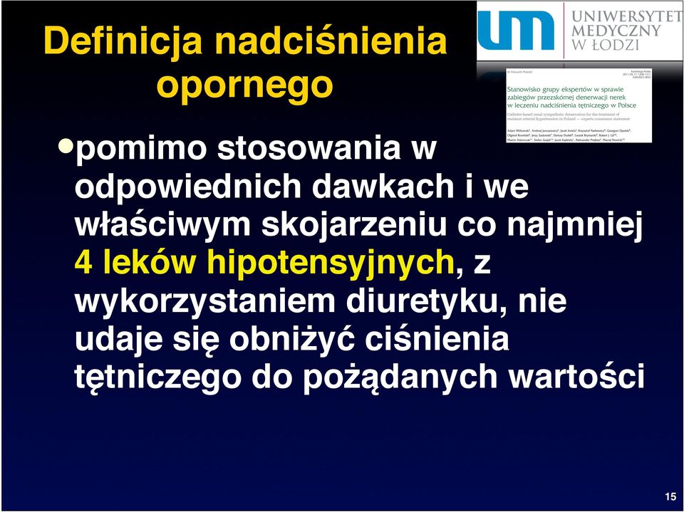 najmniej 4 leków hipotensyjnych, z wykorzystaniem