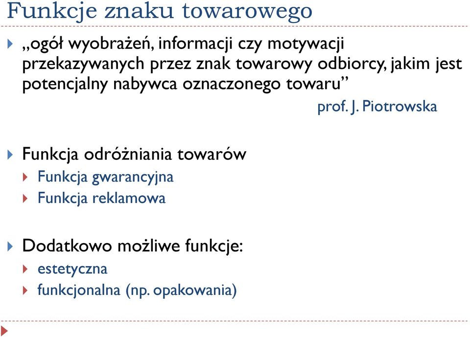 oznaczonego towaru prof. J.