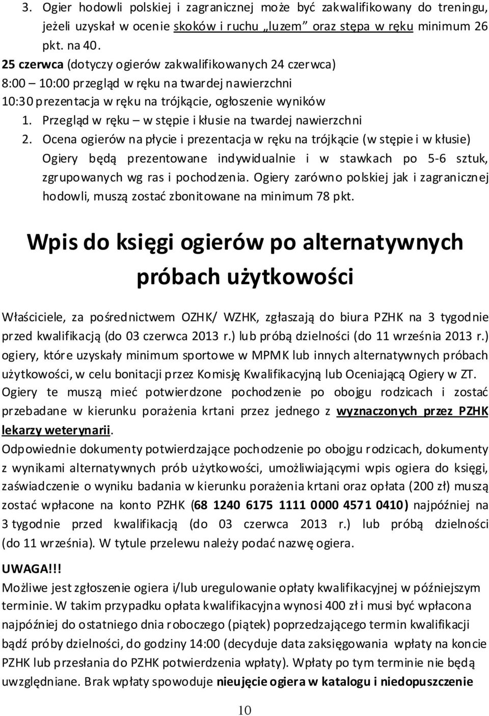 Przegląd w ręku w stępie i kłusie na twardej nawierzchni 2.