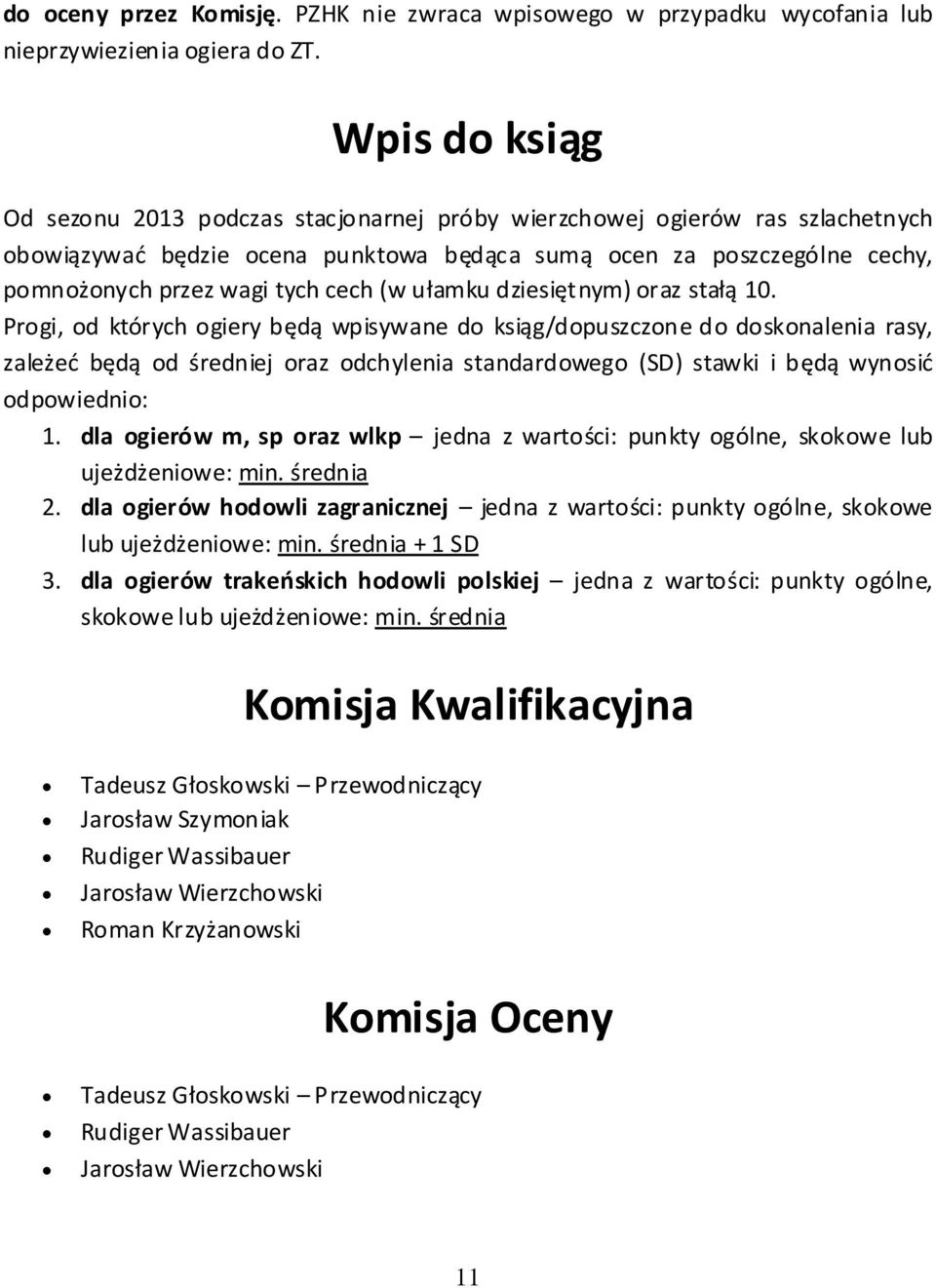 (w ułaku dziesiętny) oraz stałą 10.
