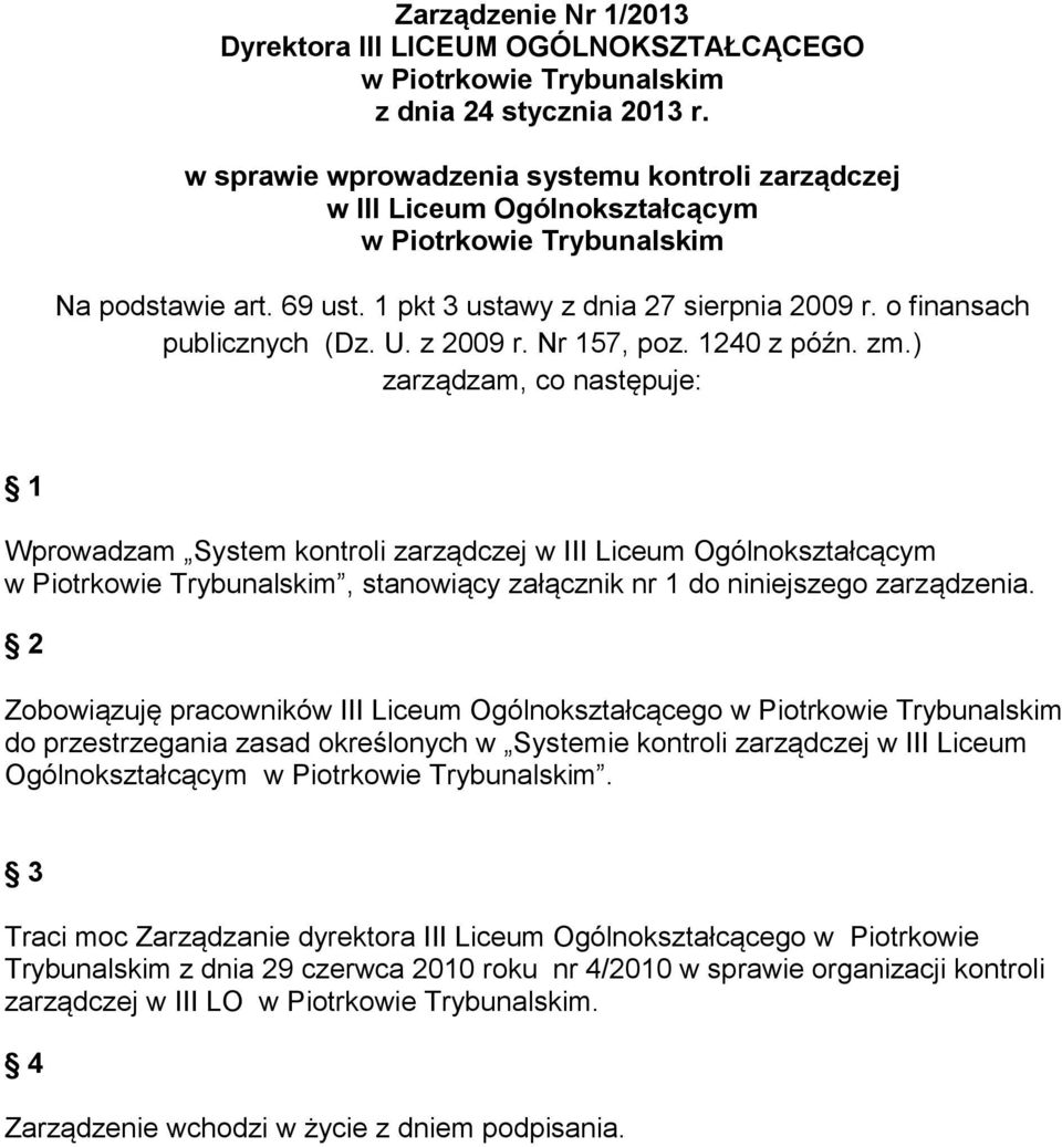 o finansach publicznych (Dz. U. z 2009 r. Nr 157, poz. 1240 z późn. zm.