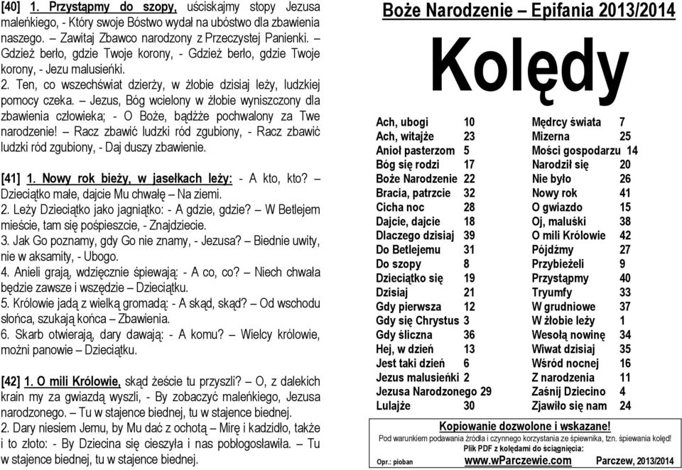 Jezus, Bóg wcielony w żłobie wyniszczony dla zbawienia człowieka; - O Boże, bądźże pochwalony za Twe narodzenie!