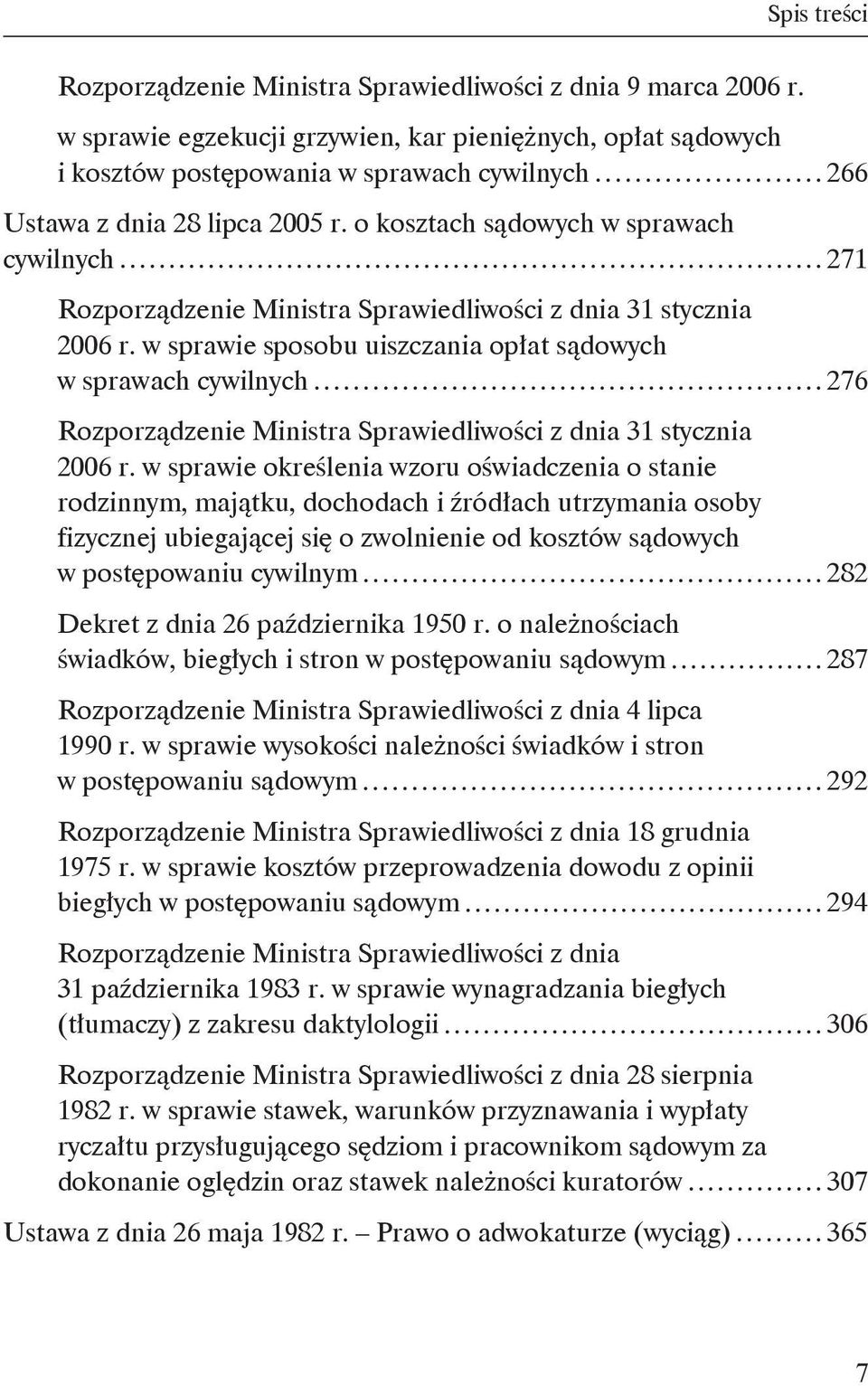 o kosztach sądowych w sprawach cywilnych 271 Rozporządzenie Ministra Sprawiedliwości z dnia 31 stycznia 2006 r.