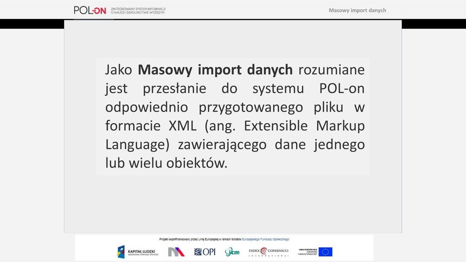 przygotowanego pliku w formacie XML (ang.