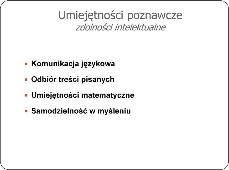 Odbiór treści pisanych Umiejętności