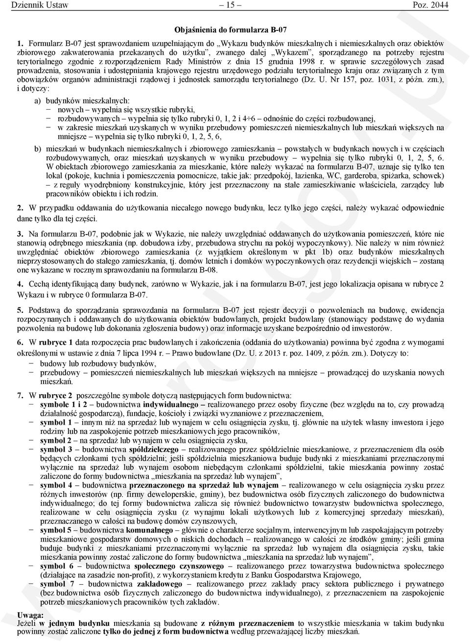 na potrzeby rejestru terytorialnego zgodnie z rozporządzeniem Rady Ministrów z dnia 15 grudnia 1998 r.