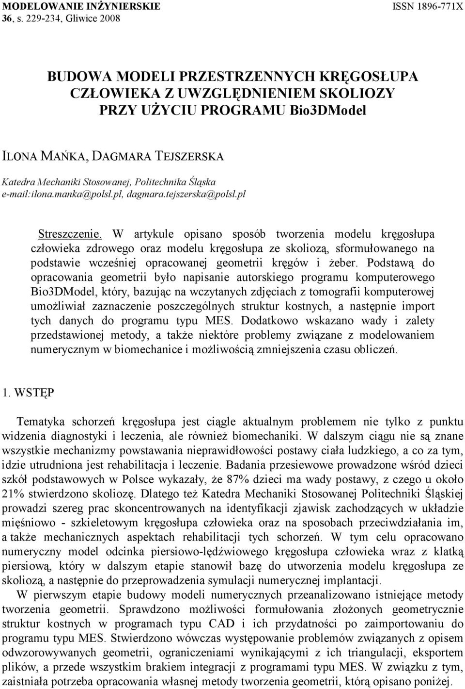 Politechnika Śląska e-mail:ilona.manka@polsl.pl, dagmara.tejszerska@polsl.pl Streszczenie.