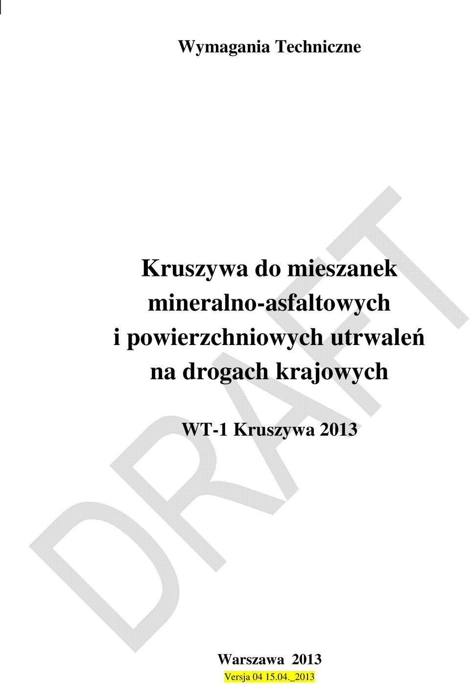 powierzchniowych utrwaleń na drogach