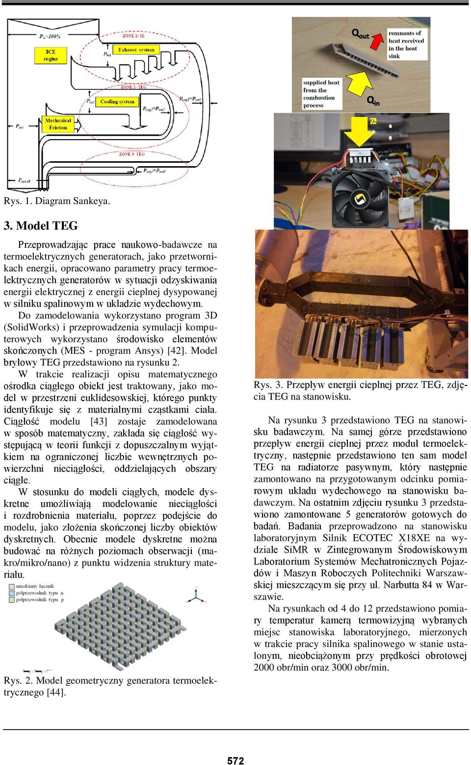 energii elektrycznej z energii cieplnej dysypowanej w silniku spalinowym w układzie wydechowym.