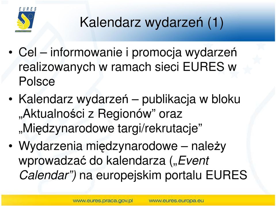 Aktualności z Regionów oraz Międzynarodowe targi/rekrutacje Wydarzenia