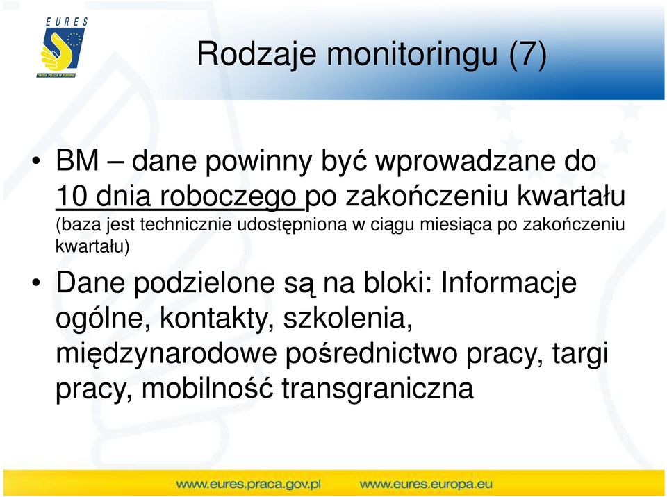 zakończeniu kwartału) Dane podzielone są na bloki: Informacje ogólne, kontakty,